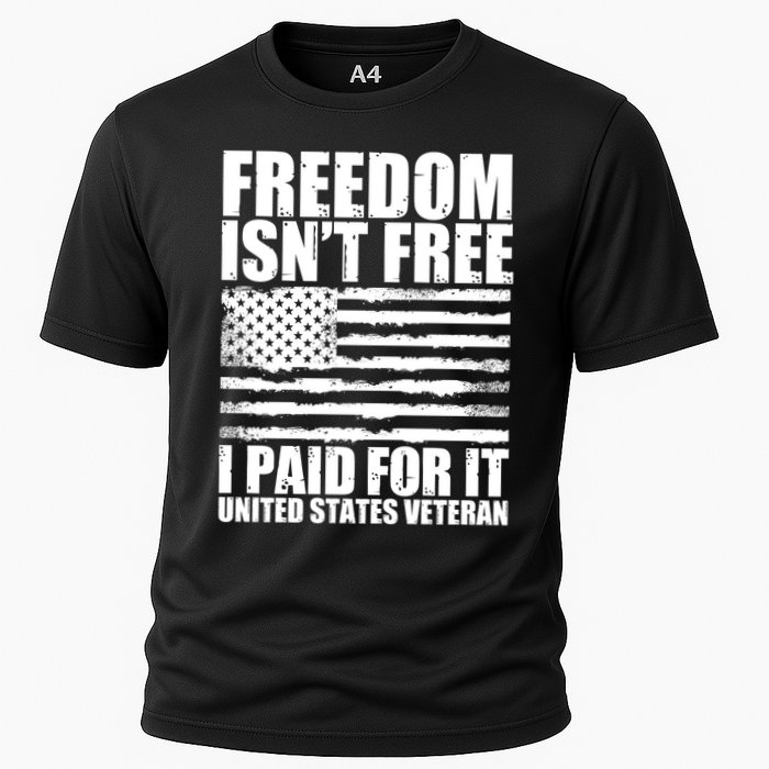 Freedom Isn't Free I Paid For It United States Veteran Cooling Performance Crew T-Shirt