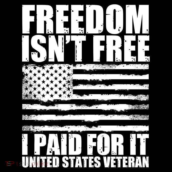 Freedom Isn't Free I Paid For It United States Veteran Long Sleeve Shirt