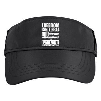 Freedom Isn't Free I Paid For It United States Veteran Adult Drive Performance Visor