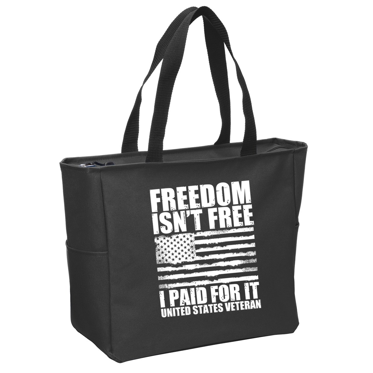 Freedom Isn't Free I Paid For It United States Veteran Zip Tote Bag