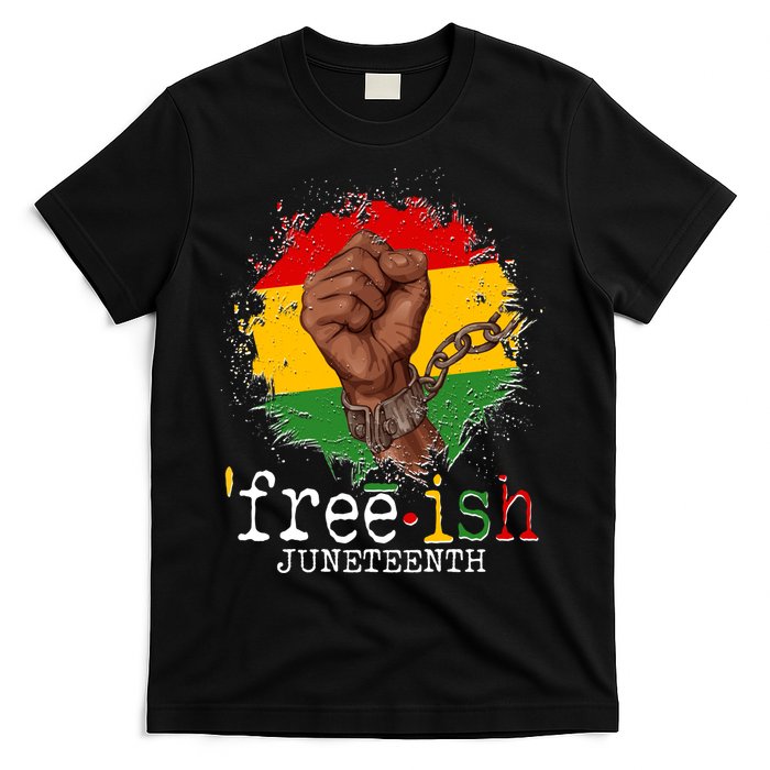 Freeish Juneteenth June 19 Fist Breaking Chains T-Shirt