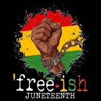 Freeish Juneteenth June 19 Fist Breaking Chains T-Shirt