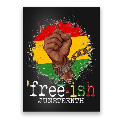 Freeish Juneteenth June 19 Fist Breaking Chains Poster