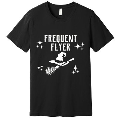 Frequent Flyer Funny Witch Halloween Premium T-Shirt