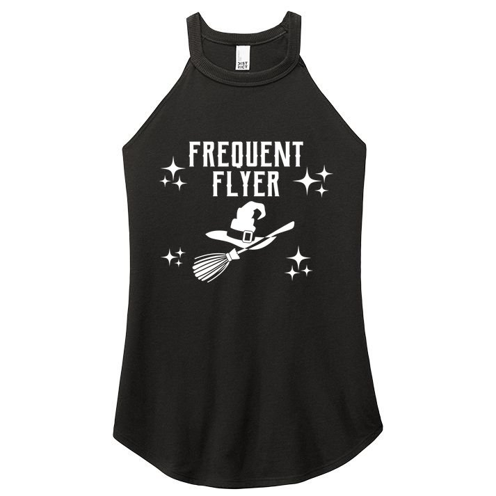 Frequent Flyer Funny Witch Halloween Women's Perfect Tri Rocker Tank