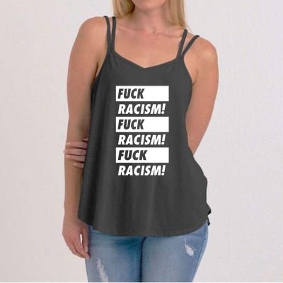 Fuck Racism Fuck Racism Fuck Racism Women's Strappy Tank