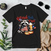 Funny Raccoon Feral But Free 4th Of July American Flag Premium T-Shirt
