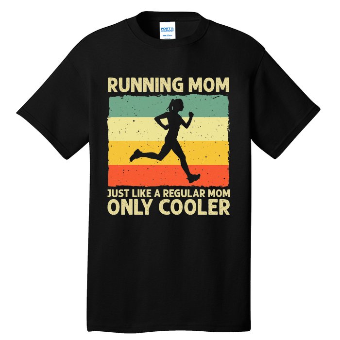 Funny Running For Mom Marathoner Runner Coach Racing Tall T-Shirt