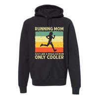 Funny Running For Mom Marathoner Runner Coach Racing Premium Hoodie