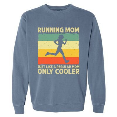 Funny Running For Mom Marathoner Runner Coach Racing Garment-Dyed Sweatshirt