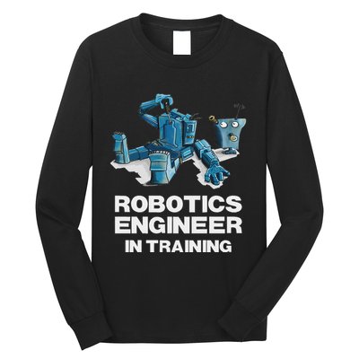 Funny Robot For Robotics Engineer In Training Long Sleeve Shirt
