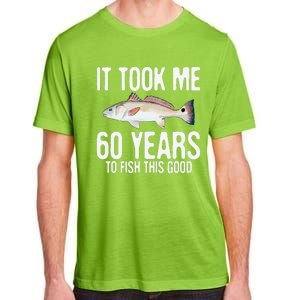 Funny Redfish Fishing 60th Birthday 60 Years To Fish Great Adult ChromaSoft Performance T-Shirt