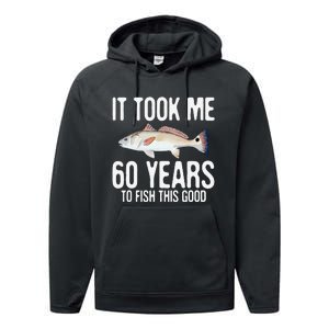 Funny Redfish Fishing 60th Birthday 60 Years To Fish Great Performance Fleece Hoodie