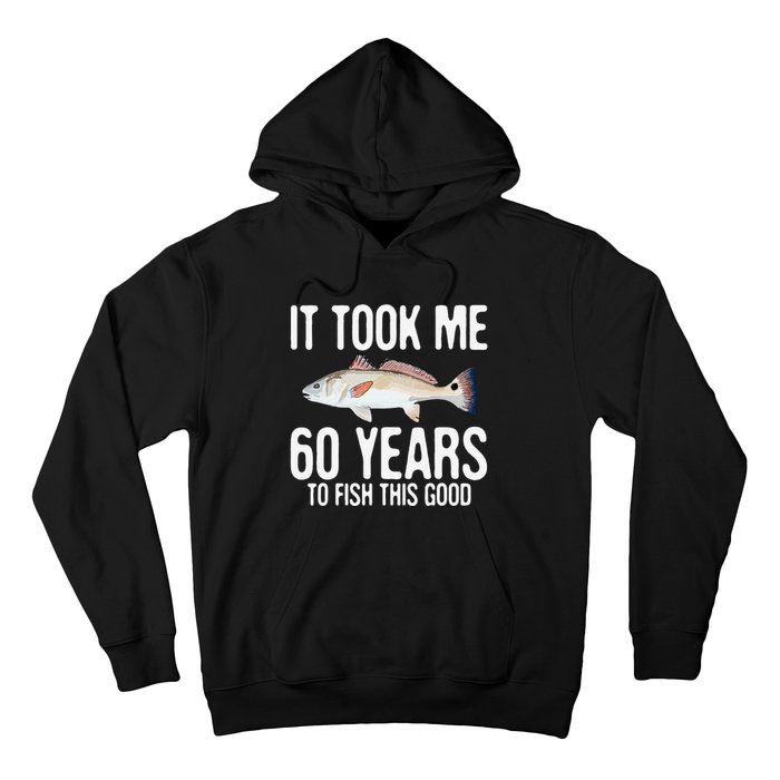 Funny Redfish Fishing 60th Birthday 60 Years To Fish Great Hoodie