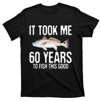 Funny Redfish Fishing 60th Birthday 60 Years To Fish Great T-Shirt