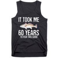 Funny Redfish Fishing 60th Birthday 60 Years To Fish Great Tank Top