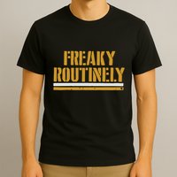 Freaky Routinely T-Shirt