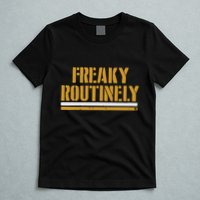 Freaky Routinely T-Shirt