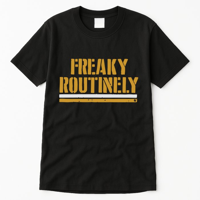 Freaky Routinely Tall T-Shirt