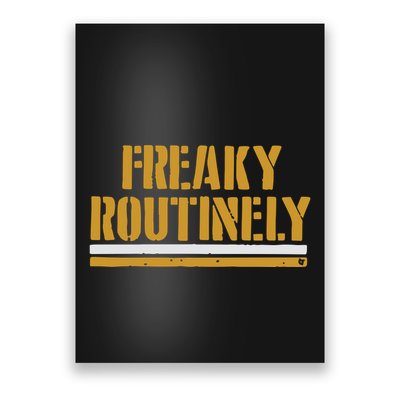 Freaky Routinely Poster