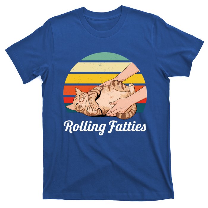 Funny Rolling Fatties Cat Lover Pet Owner Cat Gift T-Shirt