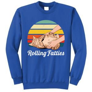 Funny Rolling Fatties Cat Lover Pet Owner Cat Gift Tall Sweatshirt