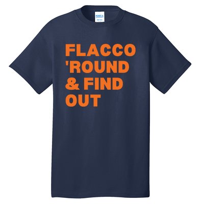 Flacco Round & Find Out Tall T-Shirt