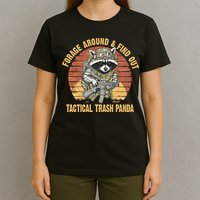 Funny Raccoon Forage Around & Find Out Tactical Trash Panda T-Shirt