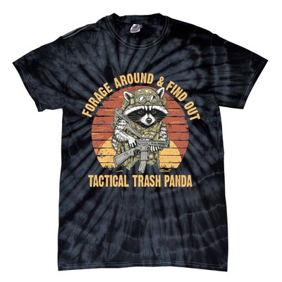 Funny Raccoon Forage Around & Find Out Tactical Trash Panda Tie-Dye T-Shirt
