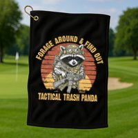 Funny Raccoon Forage Around & Find Out Tactical Trash Panda Golf Towel