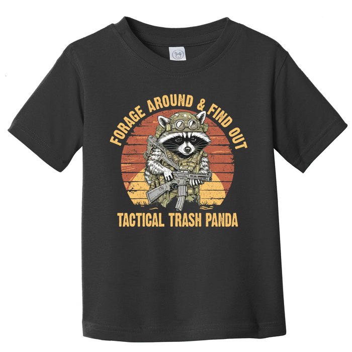 Funny Raccoon Forage Around & Find Out Tactical Trash Panda Toddler T-Shirt
