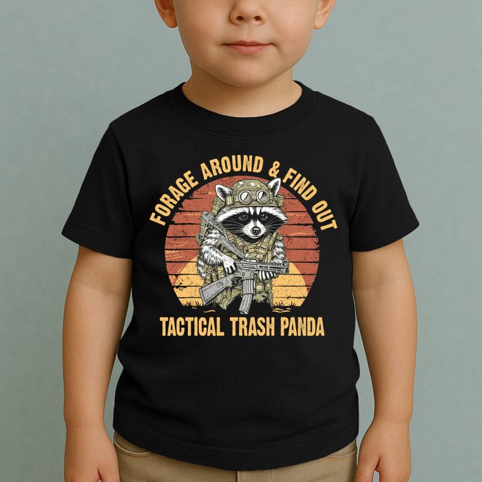 Funny Raccoon Forage Around & Find Out Tactical Trash Panda Toddler T-Shirt