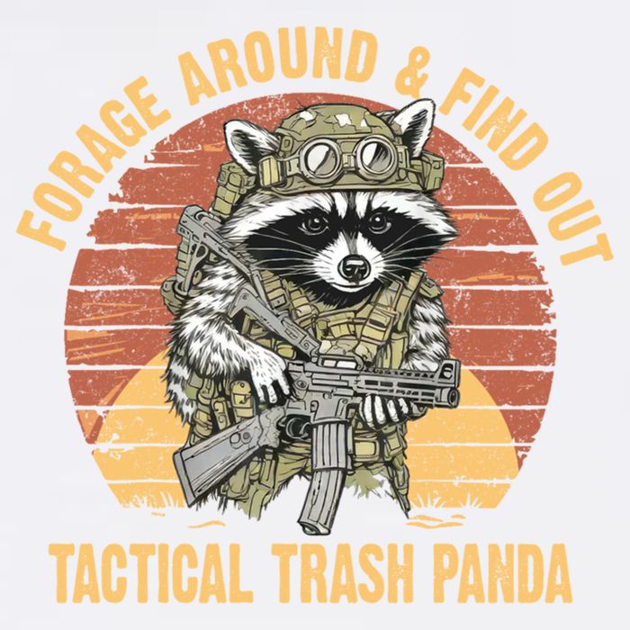 Funny Raccoon Forage Around & Find Out Tactical Trash Panda Garment-Dyed Sweatshirt