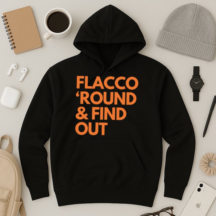 Flacco Round & Find Out Hoodie