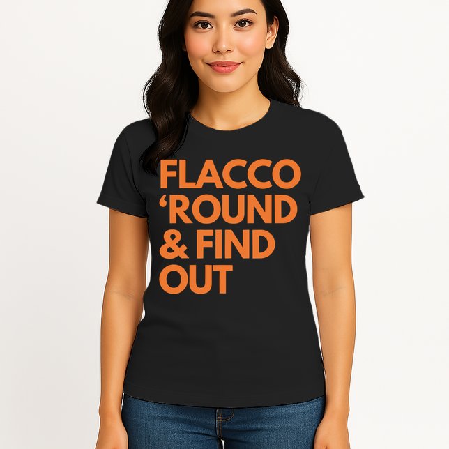 Flacco Round & Find Out Womens T-Shirt