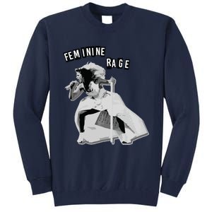 Feminine Rage Tall Sweatshirt