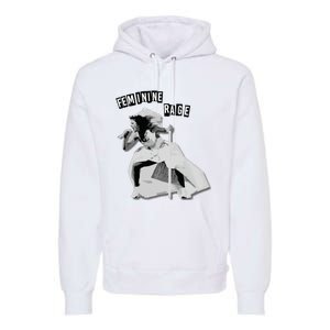 Feminine Rage Premium Hoodie