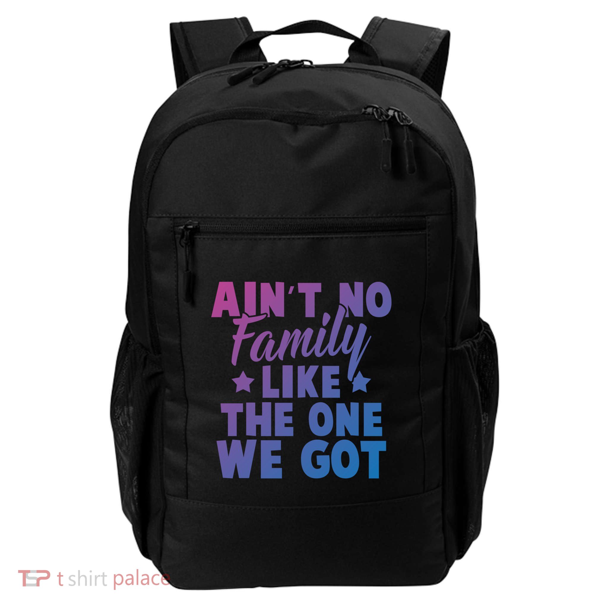 Family Reunion Family Connection No Family Like One We Got Funny Gift Daily Commute Backpack
