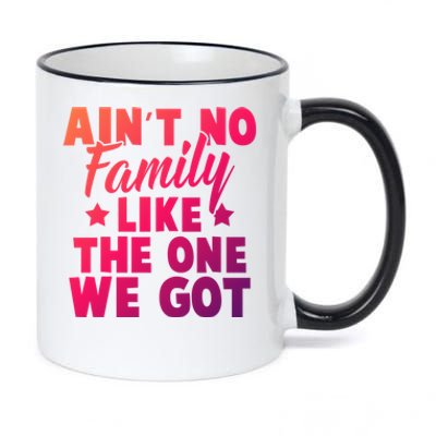 Family Reunion Family Connection No Family Like One We Got Funny Gift 11oz Black Color Changing Mug