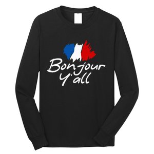 France Roots French Lover Bonjour YAll Long Sleeve Shirt