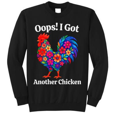 Floral Rooster Farm Animal Funny Oops I Got Another Chicken Sweatshirt