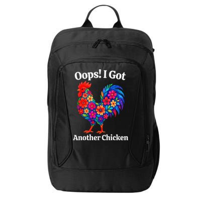Floral Rooster Farm Animal Funny Oops I Got Another Chicken City Backpack