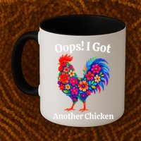 Floral Rooster Farm Animal Funny Oops I Got Another Chicken Mug
