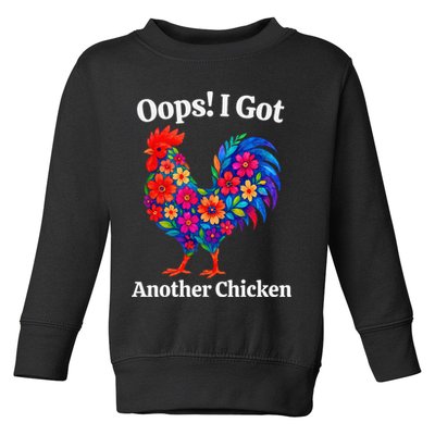 Floral Rooster Farm Animal Funny Oops I Got Another Chicken Toddler Sweatshirt