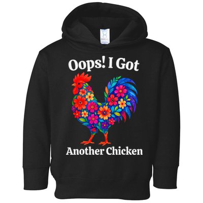 Floral Rooster Farm Animal Funny Oops I Got Another Chicken Toddler Hoodie