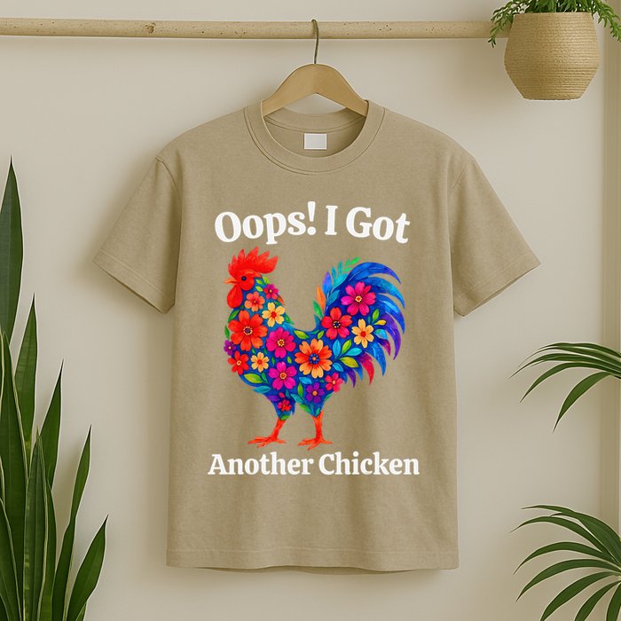 Floral Rooster Farm Animal Funny Oops I Got Another Chicken T-Shirt