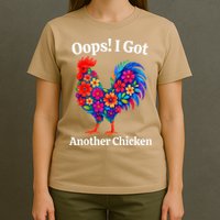 Floral Rooster Farm Animal Funny Oops I Got Another Chicken T-Shirt