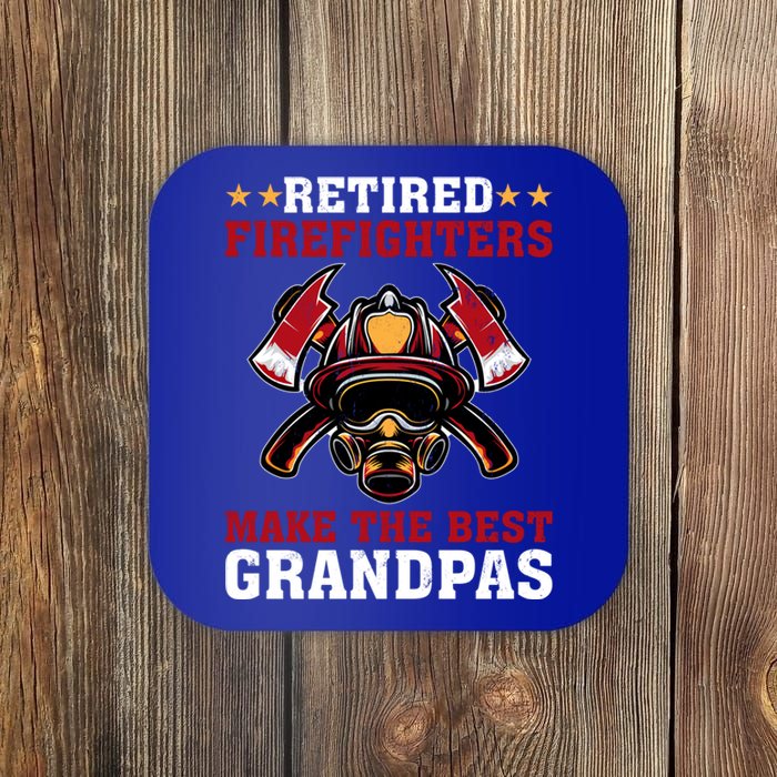 Funny Retired Firefighters Make The Best Grandpas Gift Coaster