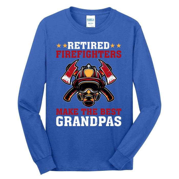 Funny Retired Firefighters Make The Best Grandpas Gift Tall Long Sleeve T-Shirt