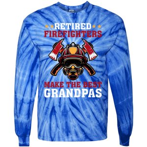 Funny Retired Firefighters Make The Best Grandpas Gift Tie-Dye Long Sleeve Shirt